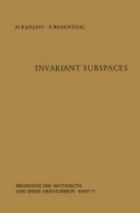 Invariant Subspaces (Ergebnisse Der Mathematik Und Ihrer Grenzgebiete. 2. Folge) （Reprint）
