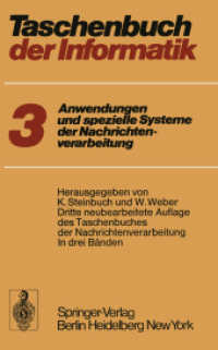Taschenbuch der Informatik : Band III: Anwendungen und spezielle Systeme der Nachrichtenverarbeitung （3. Aufl. 2011. xvi, 464 S. XVI, 464 S. 203 mm）