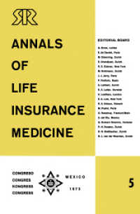 Annals of Life Insurance Medicine 5 : Special Edition Proceedings of the 11th International Congress of Life Assurance Medicine Mexico City 1973 （Reprint）