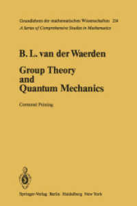 Group Theory and Quantum Mechanics (Grundlehren Der Mathematischen Wissenschaften) （Reprint）