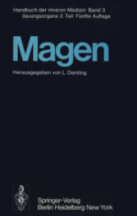 Magen (Handbuch der inneren Medizin / Verdauungsorgane .3 / 2) （5. Aufl. 2011. xxviii, 1125 S. XXVIII, 1125 S. 244 mm）