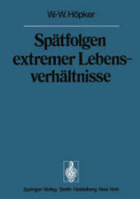 Spatfolgen Extremer Lebensverhaltnisse : Veroffentlichungen Aus Der Forschungsstelle Fur Theoretische Pathologie Der Heidelberger Akademie Der Wissens （Reprint）