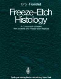 Freeze-etch Histology : A Comparison between Thin Sections and Freeze-etch Replicas （Reprint）