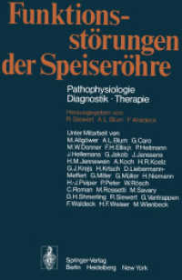 Funktionsstorungen Der Speiserohre : Pathophysiologie Diagnostik Therapie （Reprint）