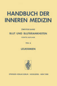 Blut und Blutkrankheiten : Teil 6 Leukämien (Handbuch der inneren Medizin 2 / 6) （5. Aufl. 2012. xv, 638 S. XV, 638 S. 58 Abb., 21 Abb. in Farbe. 0 mm）