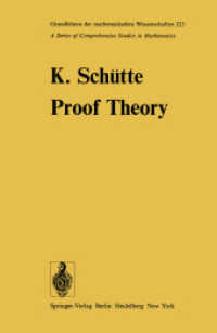 Proof Theory (Grundlehren der mathematischen Wissenschaften / a Series of Comprehensive Studies in Mathematics) （Reprint）