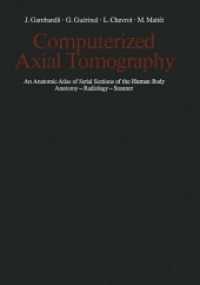Computerized Axial Tomography : An Anatomic Atlas of Serial Sections of the Human Body Anatomy - Radiology - Scanner （Reprint）