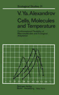 Cells, Molecules and Temperature : Conformational Flexibility of Macromolecules and Ecological Adaptation (Ecological Studies) （Reprint）