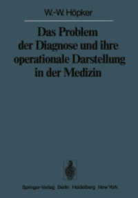 Das Problem Der Diagnose Und Ihre Operationale Darstellung in Der Medizin (Sitzungsberichte der Heidelberger Akademie der Wissenschaften / Sitzungsber （Reprint）