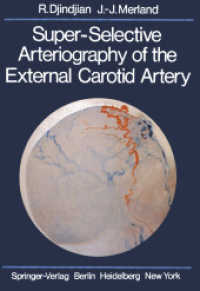 Super-Selective Arteriography of the External Carotid Artery （Softcover reprint of the original 1st ed. 1978. 2011. xviii, 554 S. XV）