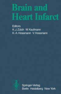 Brain and Heart Infarct : Proceedings of the Third Cologne Symposium, June 1619, 1976 （Reprint）
