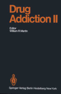 Drug Addiction II : Amphetamine, Psychotogen, and Marihuana Dependence (Handbook of Experimental Pharmacology / Drug Addiction) （Reprint）