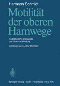 Motilitat Der Oberen Harnwege : Radiologische Diagnostik Und Literaturubersicht （Reprint）