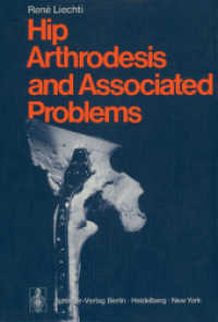 Hip Arthrodesis and Associated Problems （Reprint）