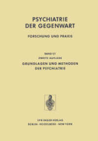 Psychiatrie der Gegenwart. Bd.1 / 1 Grundlagen und Methoden der Psychiatrie (Grundlagen und Methoden der Psychiatrie) （2. Aufl. 2011. x, 994 S. X, 994 S. 8 Abb. 244 mm）