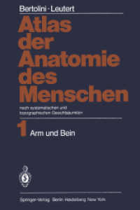 Atlas der Anatomie des Menschen : nach systematischen und topographischen Gesichtspunkten Band 1: Arm und Bein （Softcover reprint of the original 1st ed. 1978. 2012. 332 S. 332 S. 30）