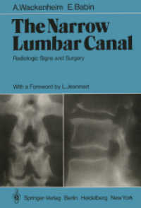 The Narrow Lumbar Canal : Radiologic Signs and Surgery （Reprint）