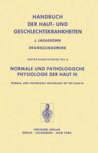 Normale und Pathologische Physiologie der Haut III / Normal and Pathologic Physiology of the Skin III (Handbuch der Haut- und Geschlechtskrankheiten. Ergänzungswerk 1 / 4 / b) （Softcover reprint of the original 1st ed. 1981. 2011. xxii, 950 S. XXI）