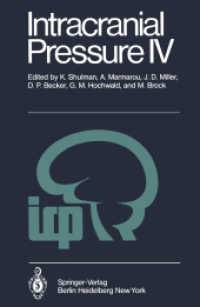 Intracranial Pressure IV : Proceedings of the Fourth International Symposium on Intracranial Pressure. Held at Williamsburg/virginia, USA, June 1014, （Reprint）