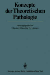 Konzepte Der Theoretischen Pathologie (Veroffentlichungen aus der Forschungsstelle fur Theoretische Pathologie der Heidelberger Akademie der Wissensch （Reprint）