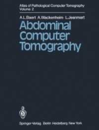 Atlas of Pathological Computer Tomography : Abdominal Computer Tomography 〈2〉 （Reprint）