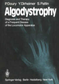 Algodystrophy : Diagnosis and Therapy of a Frequent Disease of the Locomotor Apparatus （Reprint）