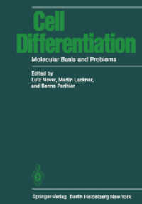 Cell Differentiation : Molecular Basis and Problems （Softcover reprint of the original 1st ed. 1982. 2011. xx, 633 S. XX, 6）