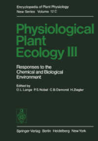 Physiological Plant Ecology III: Responses to the Chemical and Biological Environment (Encyclopedia of Plant Physiology / Physiological Plant Ecolo) 〈12 /〉