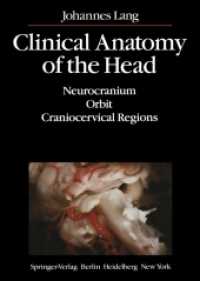 Clinical Anatomy of the Head : Neurocranium; Orbit - Craniocervical Regions （Reprint）