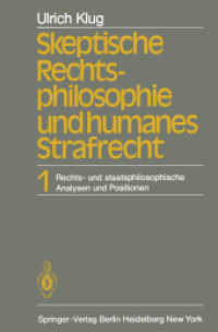 Skeptische Rechtsphilosophie Und Humanes Strafrecht : Band 1 Rechts Und Staatsphilosophische Analysen Und Positionen （Reprint）