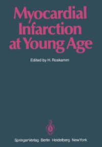 Myocardial Infarction at Young Age : International Symposium Held in Bad Krozingen January 30 and 31, 1981 （Reprint）