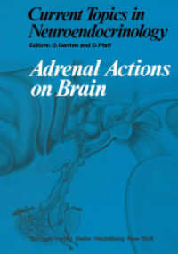 Adrenal Actions on Brain (Current Topics in Neuroendocrinology) （Reprint）
