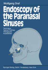 Endoscopy of the Paranasal Sinuses : Technique - Typical Findings Therapeutic Possibilities （Reprint）