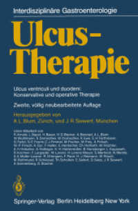 Ulcus-Therapie : Ulcus ventriculi und duodeni: Konservative und operative Therapie (Interdisziplinäre Gastroenterologie) （2. Aufl. 2012. xviii, 742 S. XVIII, 742 S. 203 mm）
