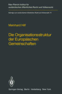 Die Organisationsstruktur Der Europaischen Gemeinschaften : Rechtliche Gestaltungsmoglichkeiten Und Grenzen (Beitrage Zum Auslandischen Offentlichen R （Reprint）