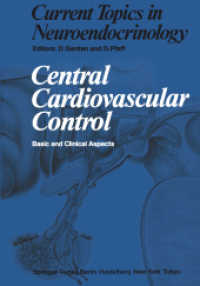 Central Cardiovascular Control : Basic and Clinical Aspects (Current Topics in Neuroendocrinology) （Reprint）