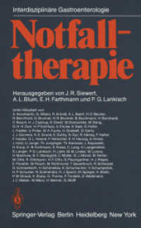 Notfalltherapie : Konservative Und Operative Therapie Gastrointestinaler Notfalle (Interdisziplinare Gastroenterologie) （Reprint）