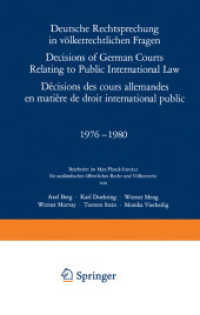 Deutsche Rechtsprechung in völkerrechtlichen Fragen / Decisions of German Courts Relating to Public International Law / (Fontes Iuris Gentium A / 2 / 8) （Softcover reprint of the original 1st ed. 1982. 2014. xxiii, 701 S. XX）