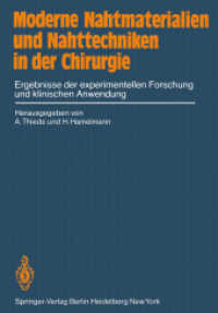 Moderne Nahtmaterialien Und Nahttechniken in Der Chirurgie : Ergebnisse Der Experimentellen Forschung Und Klinischen Anwendung （Reprint）