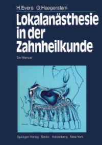 Lokalanästhesie in der Zahnheilkunde : Ein Manual （2011. 214 S. 214 S. 254 mm）