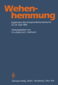 Wehenhemmung : Ergebnisse Des Hexoprenalinsymposiums Vom 23.24. 4. 1982 in Essen （Reprint）