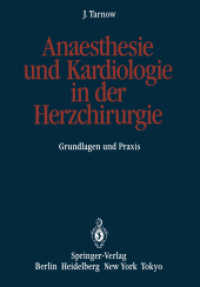 Anaesthesie Und Kardiologie in Der Herzchirurgie : Grundlagen Und Praxis （Reprint）