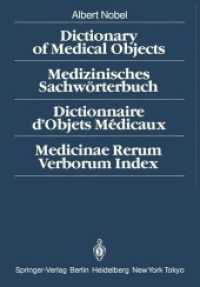 Dictionary of Medical Objects / Medizinisches Sachwrterbuch / Dictionnaire D'objets Mdicaux / Medicinae Rerum Verborum Index （MUL）