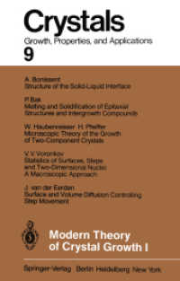 Modern Theory of Crystal Growth I (Crystals 9) （Softcover reprint of the original 1st ed. 1983. 2014. vii, 148 S. VII,）