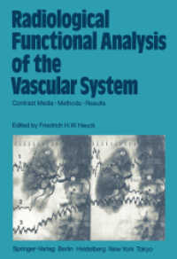 Radiological Functional Analysis of the Vascular System : Contrast Media Methods Results （Reprint）