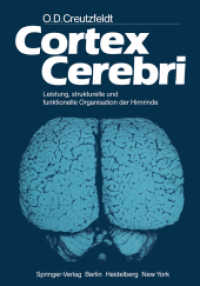 Cortex Cerebri : Leistung, Strukturelle Und Funktionelle Organisation Der Hirnrinde （Reprint）