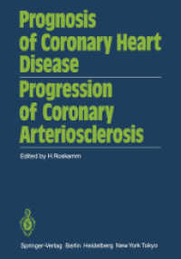 Prognosis of Coronary Heart Disease Progression of Coronary Arteriosclerosis : International Symposium Held in Bad Krozingen October 2223, 1982 （Reprint）