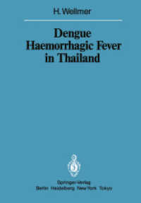 Dengue Haemorrhagic Fever in Thailand : Geomedical Observations on Developments Over the Period 1970-1979 (Sitzungsberichte der Heidelberger Akademie der Wissenschaften 1983 / 1983) （Softcover reprint of the original 1st ed. 1983. 2011. viii, 42 S. VIII）