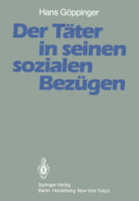 Der Tater in Seinen Sozialen Bezugen : Ergebnisse Aus Der Tubinger Jungtatervergleichsuntersuchung （Reprint）