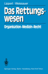 Das Rettungswesen : Organisation - Medizin - Recht （Reprint）